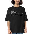 The Courage Oversized Tee