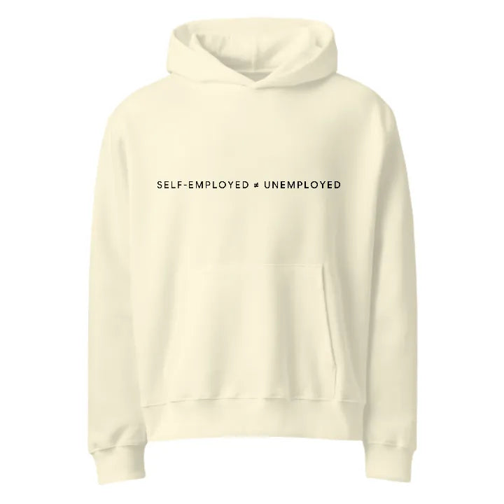 Self-Employed ≠ Unemployed • Oversized Hoodie • Beige