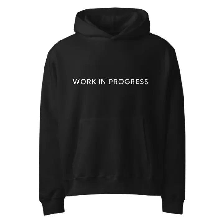 Work in Progress • Oversized Hoodie • Black